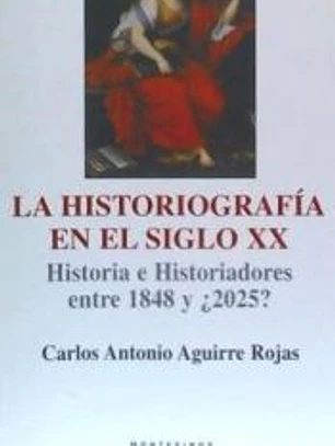 HISTORIOGRAFIA EN EL SIGLO XX