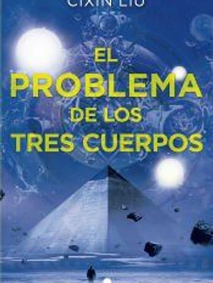 El problema de los tres cuerpos: Primer volumen trilogía