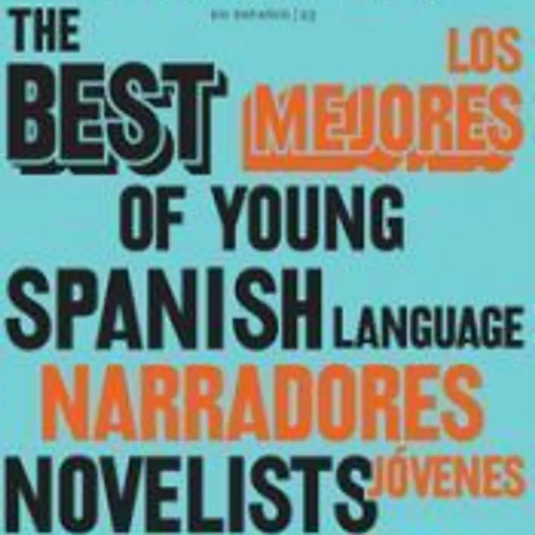Granta en español 23: Los mejores narradores jóvenes en español, 2 1