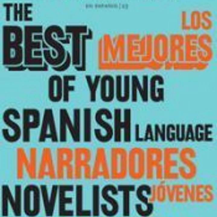 Granta en español 23: Los mejores narradores jóvenes en español, 2 1