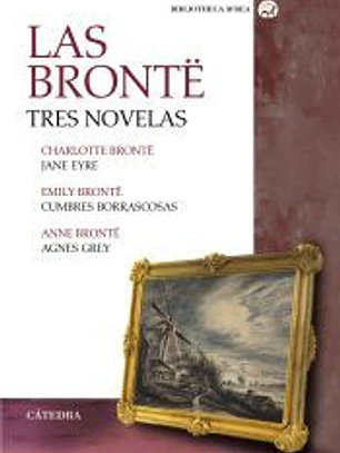 Las Brontë. Tres novelas
