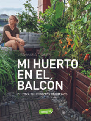 Mi huerto en el balcón
