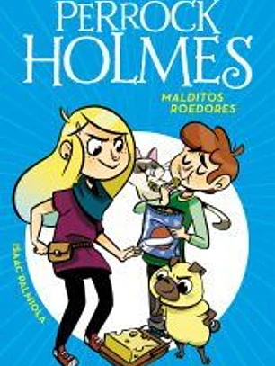Malditos roedores (Serie Perrock Holmes 8)