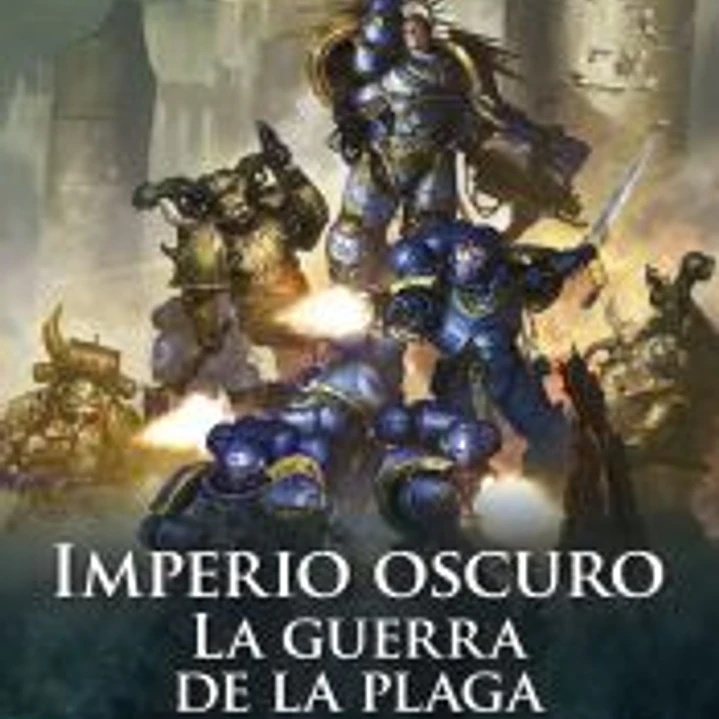 Imperio Oscuro nº 02 La Guerra de la Plaga 1