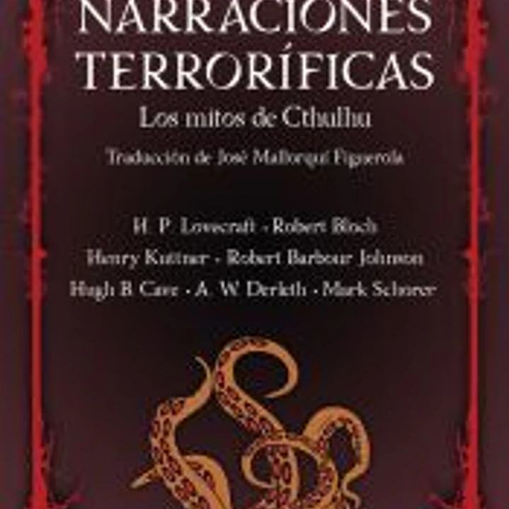 Narraciones Terroríficas. Los mitos de Cthulhu 1