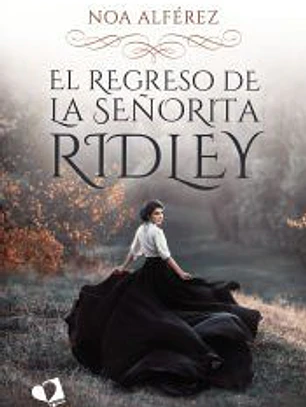 El regreso de la señorita Ridley