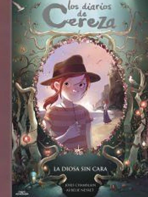 La diosa sin cara (Serie Los diarios de Cereza 4)