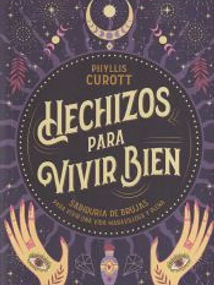 Hechizos para vivir bien