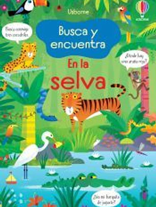 EN LA SELVA BUSCA Y ENCUENTRA