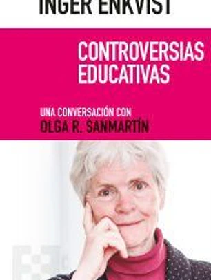 Inger Enkvist. Controversias educativas