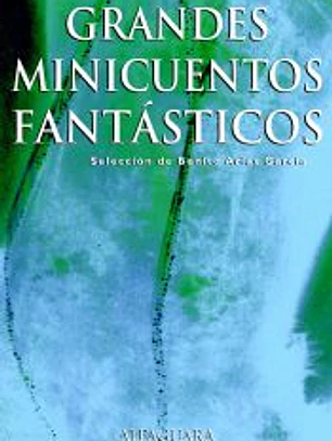Grandes minicuentos fantásticos