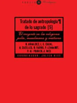 Tratado de antropología de lo sagrado V
