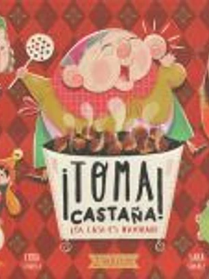 TOMA CASTAÑA YA SE ACERCA LA NAVIDAD