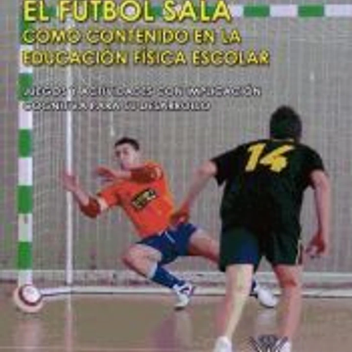 El fútbol sala como contenido en la educación física escolar 1