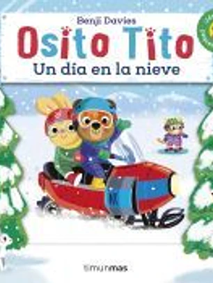 Osito Tito. Un día en la nieve