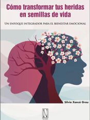 Cómo transformar tus heridas en semillas de vida