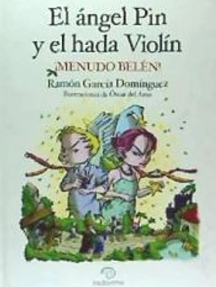 El ángel Pin y el hada Violín, ¡menudo Belén!