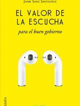 El valor de la escucha para el buen gobierno