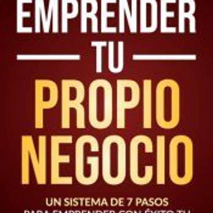 Cómo Emprender Tu Propio Negocio 1
