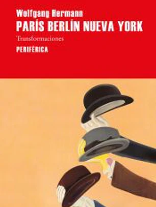 París Berlín Nueva York