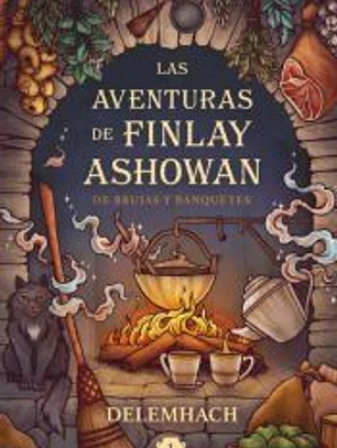 Las aventuras de Finlay Ashowan: De brujas y banquetes