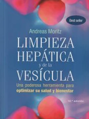 Limpieza hepática y de la vesícula : una poderosa herramineta para optimizar su salud y bienestar