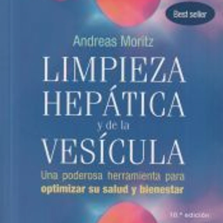 Limpieza hepática y de la vesícula : una poderosa herramineta para optimizar su salud y bienestar 1
