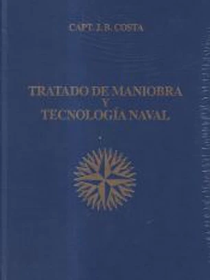 Tratado de maniobra y tecnología naval
