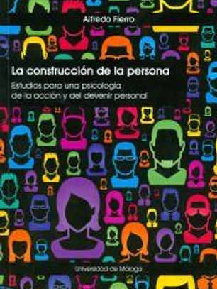 La construcción de la persona: Estudios para una psicología de la acción y del devenir personal