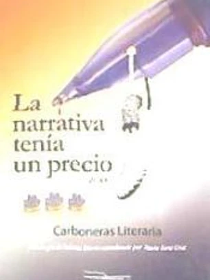 LA NARRATIVA TENIA UN PRECIO