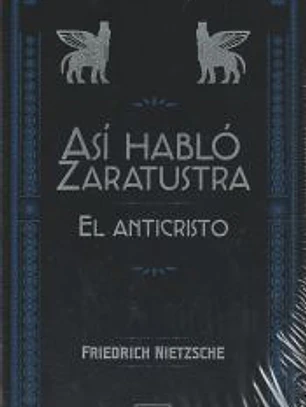 ASÍ HABLÓ ZARATUSTRA / EL ANTICRISTO