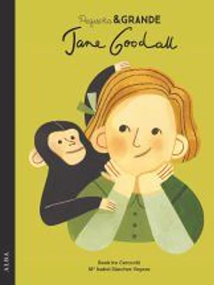 Pequeña & Grande Jane Goodall