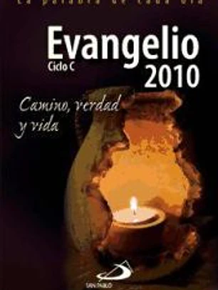 Evangelio 2010 : letra grande : camino, verdad y vida