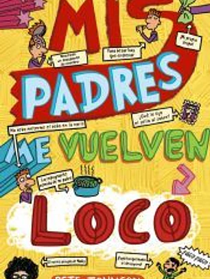 Mis padres me vuelven loco