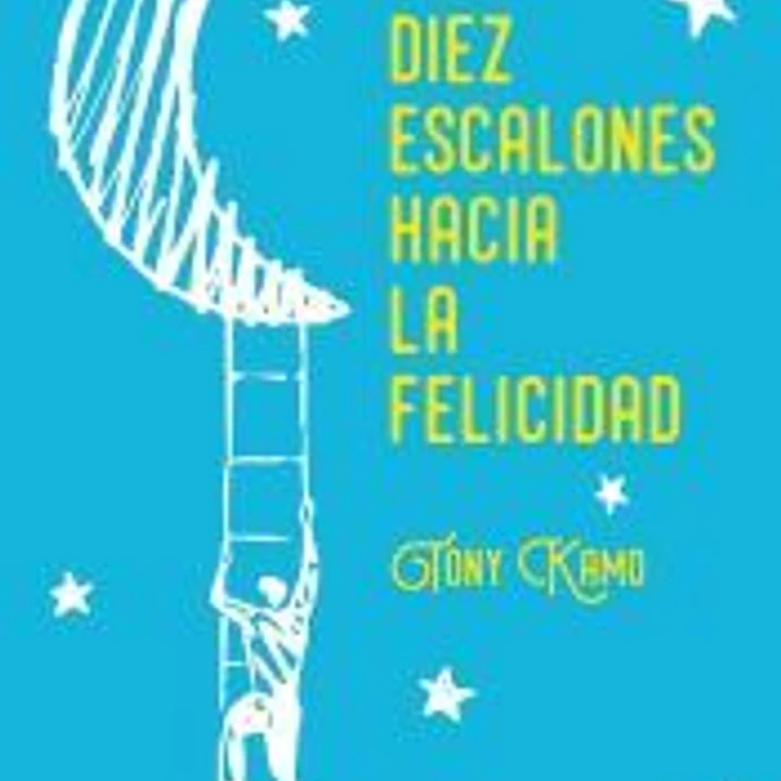 Los diez escalones hacia la felicidad 1