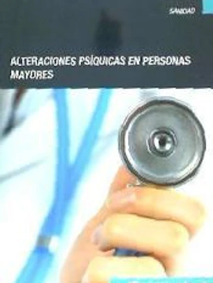 ALTERACIONES PSIQUICAS EN PERSONAS MAYORES