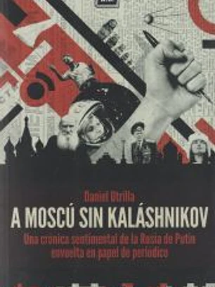 A Moscú sin Kaláshnikov