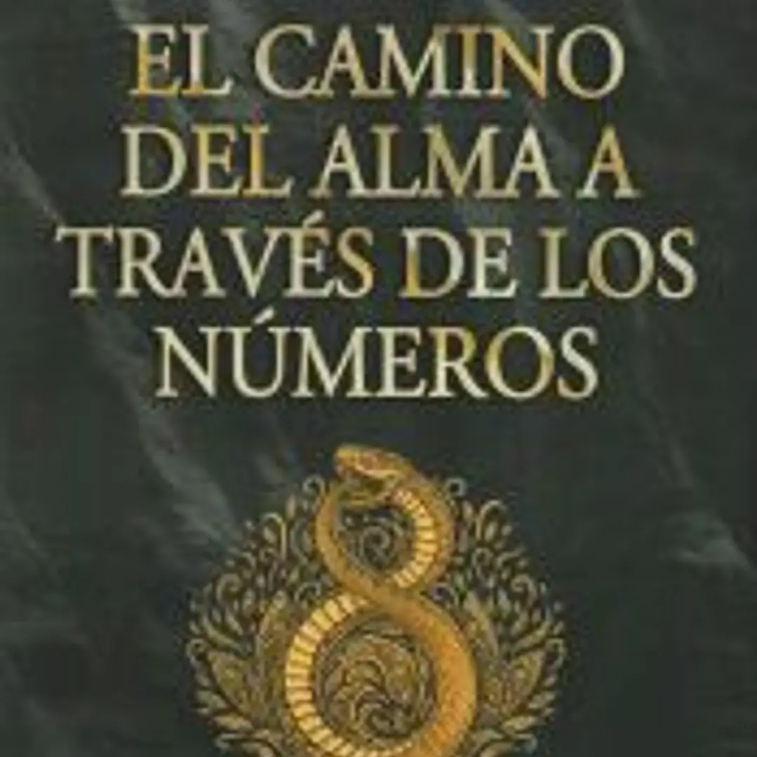El Camino del Alma a través de los Números 1
