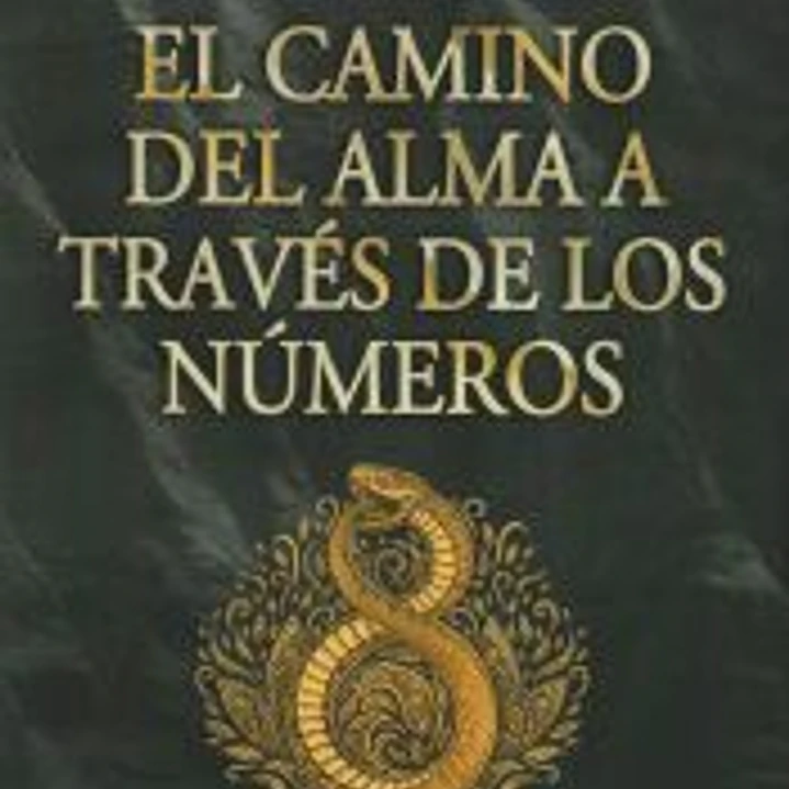 El Camino del Alma a través de los Números 1