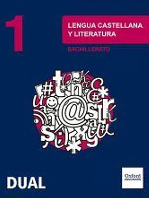 Inicia Dual Lengua Castellana y Literatura 1.º Bachillerato. Libro del Alumno