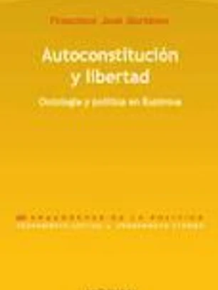 Autoconstitución y libertad : ontología y política en Espinosa