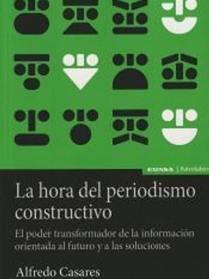 La hora del periodismo constructivo