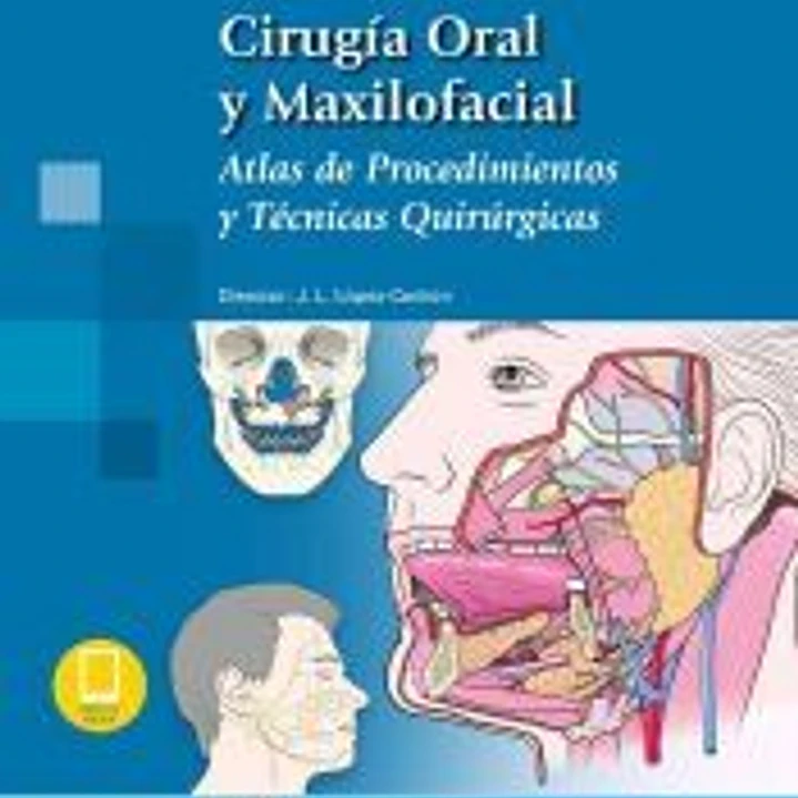 Cirugía Oral y Maxilofacial: Atlas de procedimientos y técnicas quirúrgicas 1