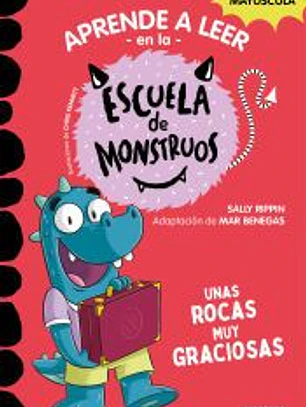 Aprender a leer en la Escuela de Monstruos 16 - Unas rocas muy graciosas