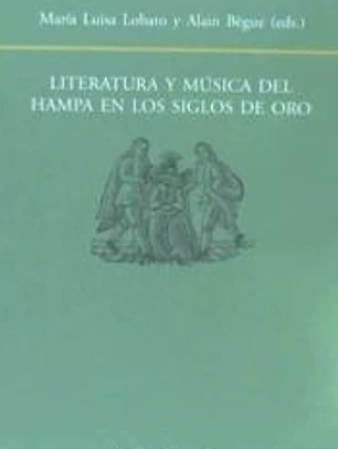 Literatura y música del hampa en los siglos de oro