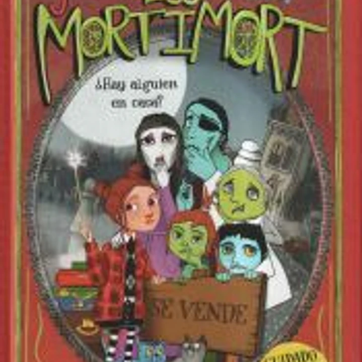 Julia y Los Mortimort 7 - ¿Hay alguien en casa? 1