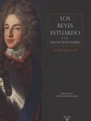 Los reyes Estuardo y la francmasonería