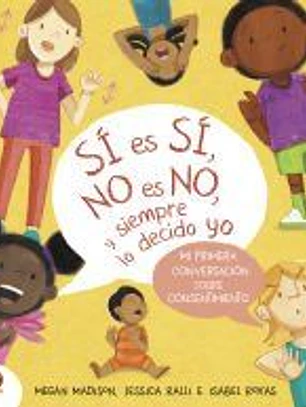 Sí es sí, no es no y siempre lo decido yo