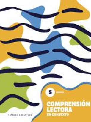 Comprensión lectora en contexto 5 - Primaria