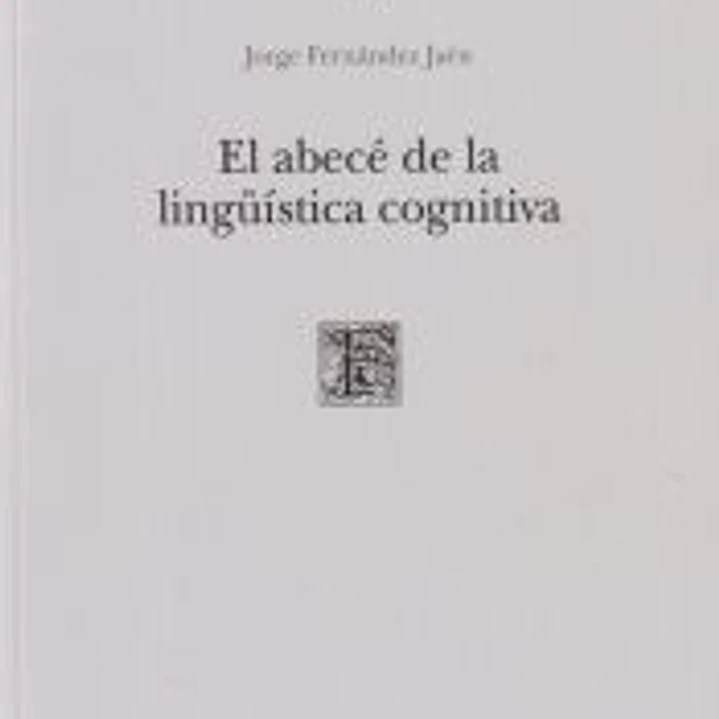 El abecé de la lingüística cognitiva 1